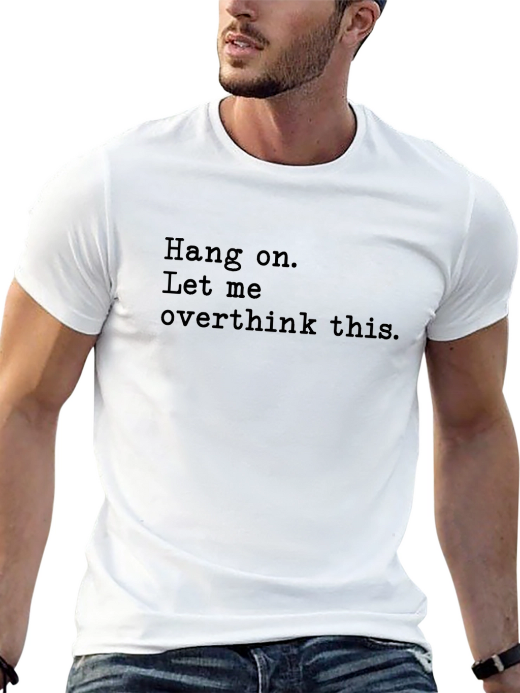 Hang On Funny Overthinking T-Shirt