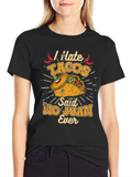 I Hate Tacos No Juan Ever Mens Graphic Tee