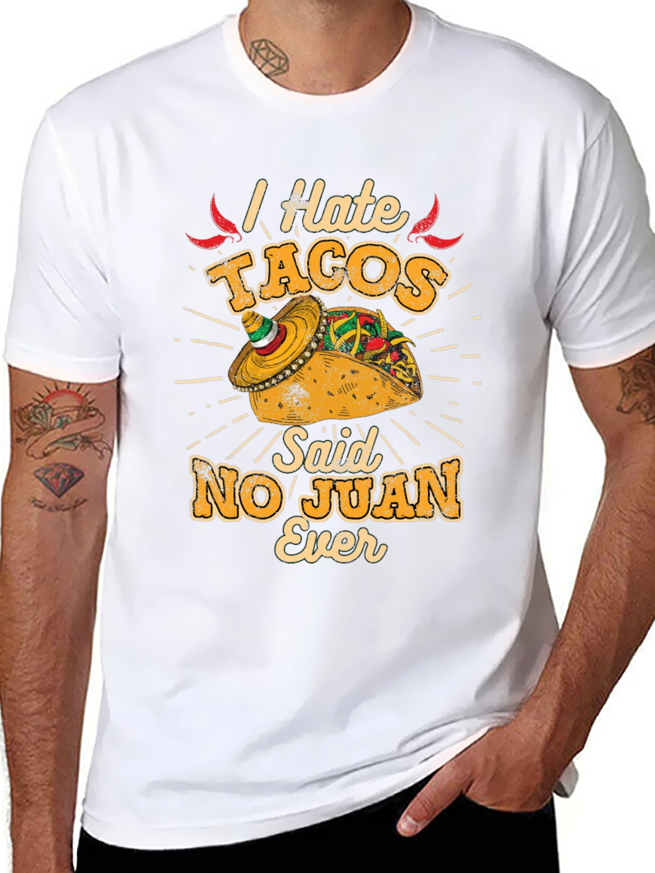 I Hate Tacos No Juan Ever Mens Graphic Tee