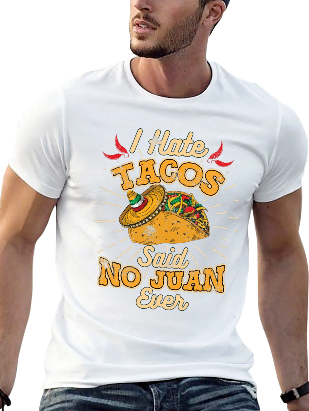 I Hate Tacos No Juan Ever Mens Graphic Tee