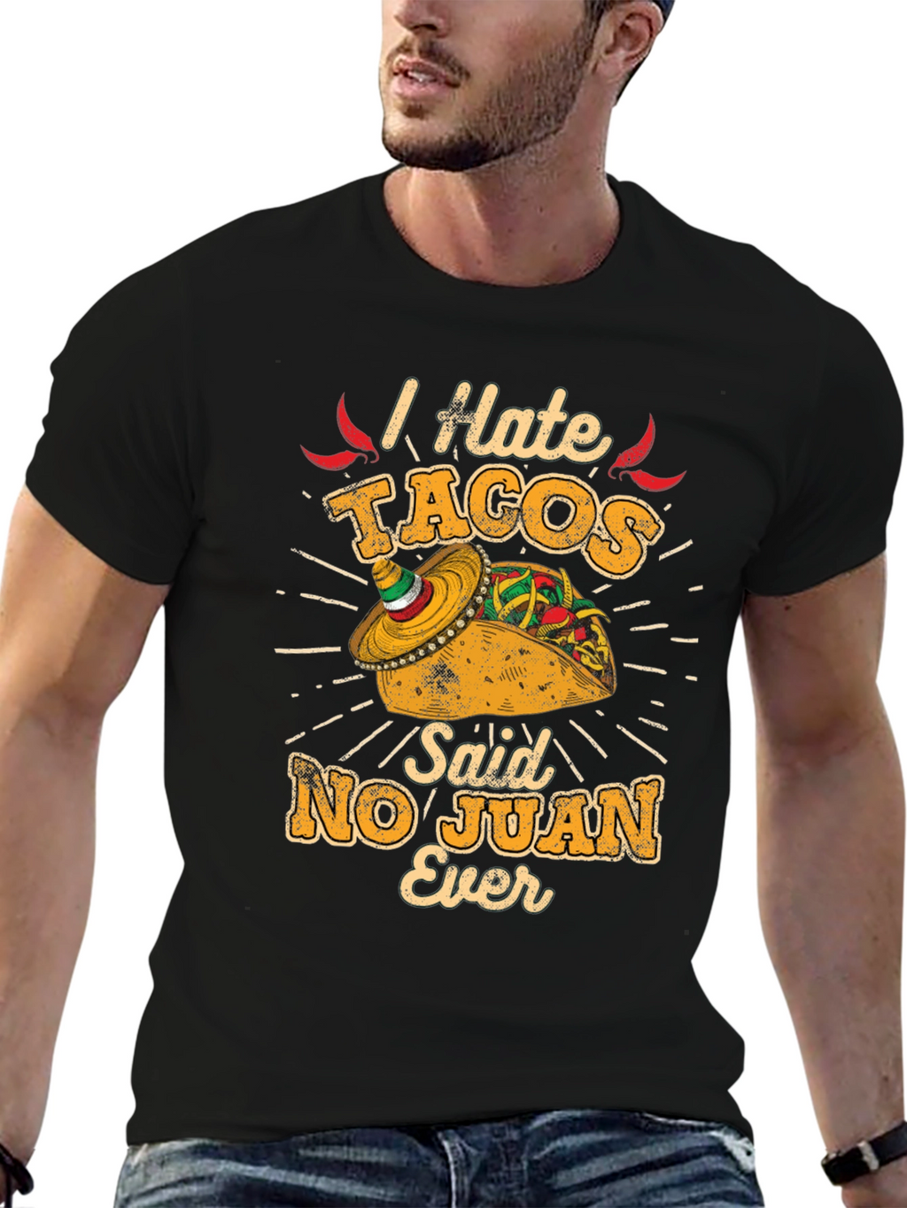 I Hate Tacos No Juan Ever Mens Graphic Tee