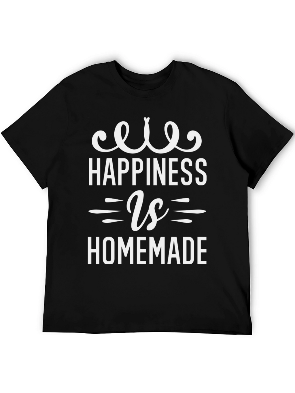 Happiness is Homemade Black T-Shirt