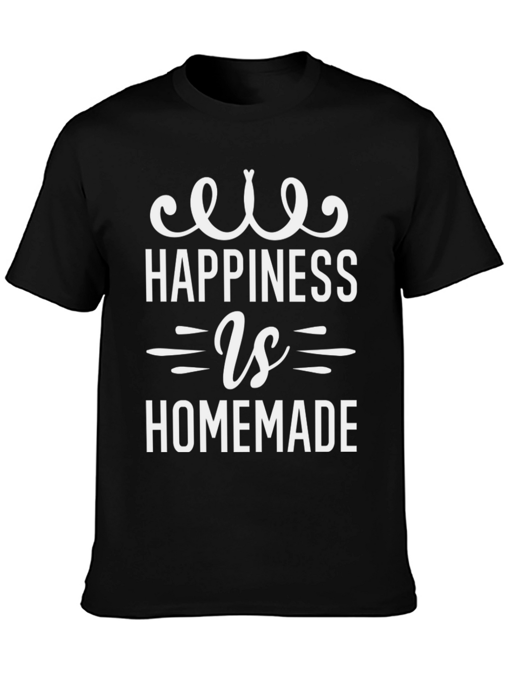 Happiness is Homemade Black T-Shirt