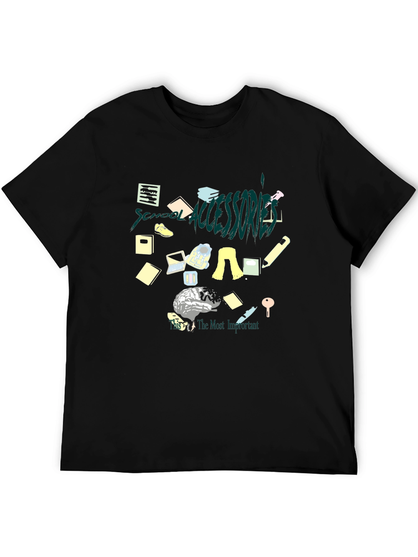 School Accessories Brain T-Shirt - The Most Important Accessory