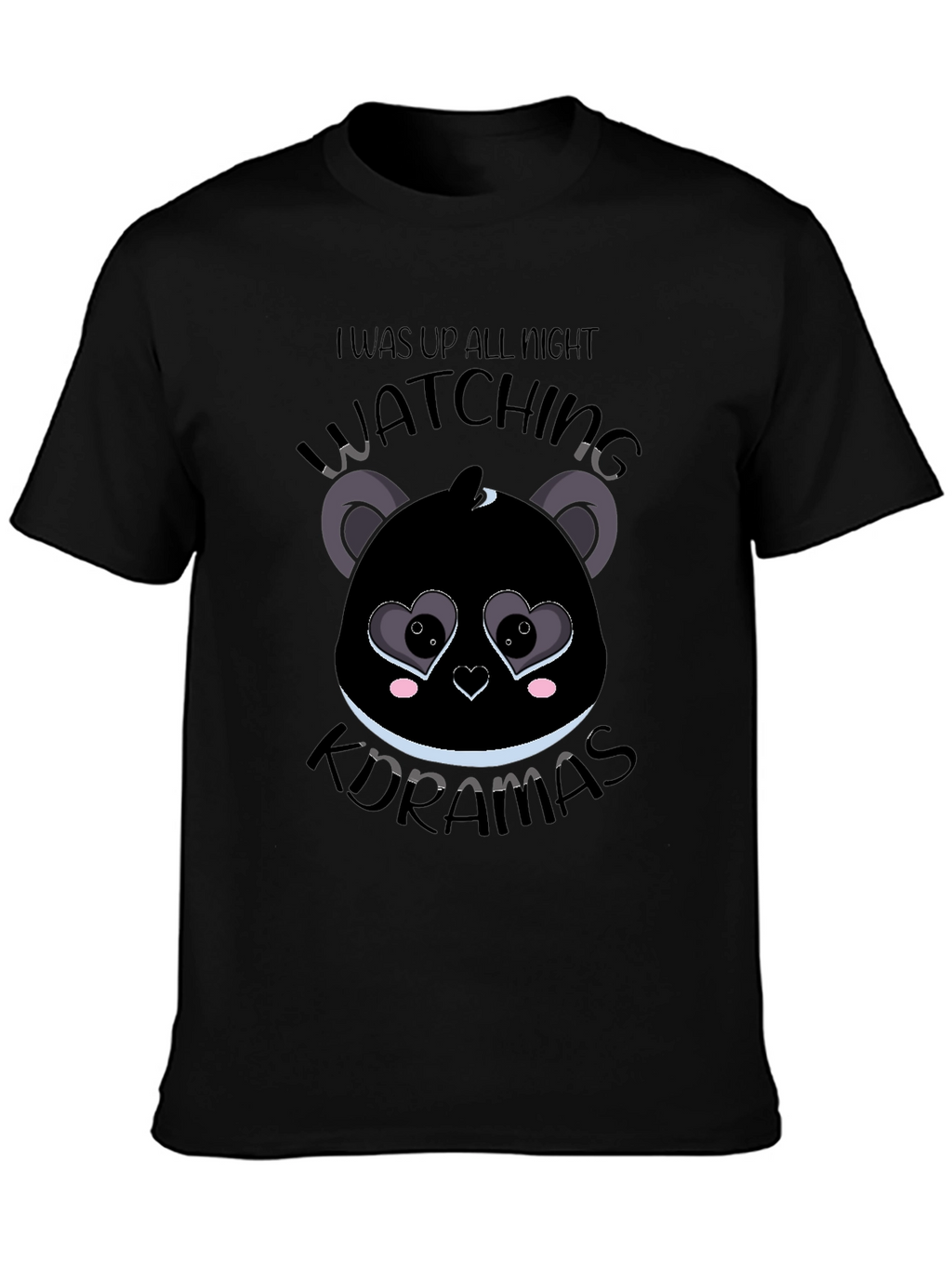 I Was Up All Night Watching K-Dramas Graphic T-Shirt