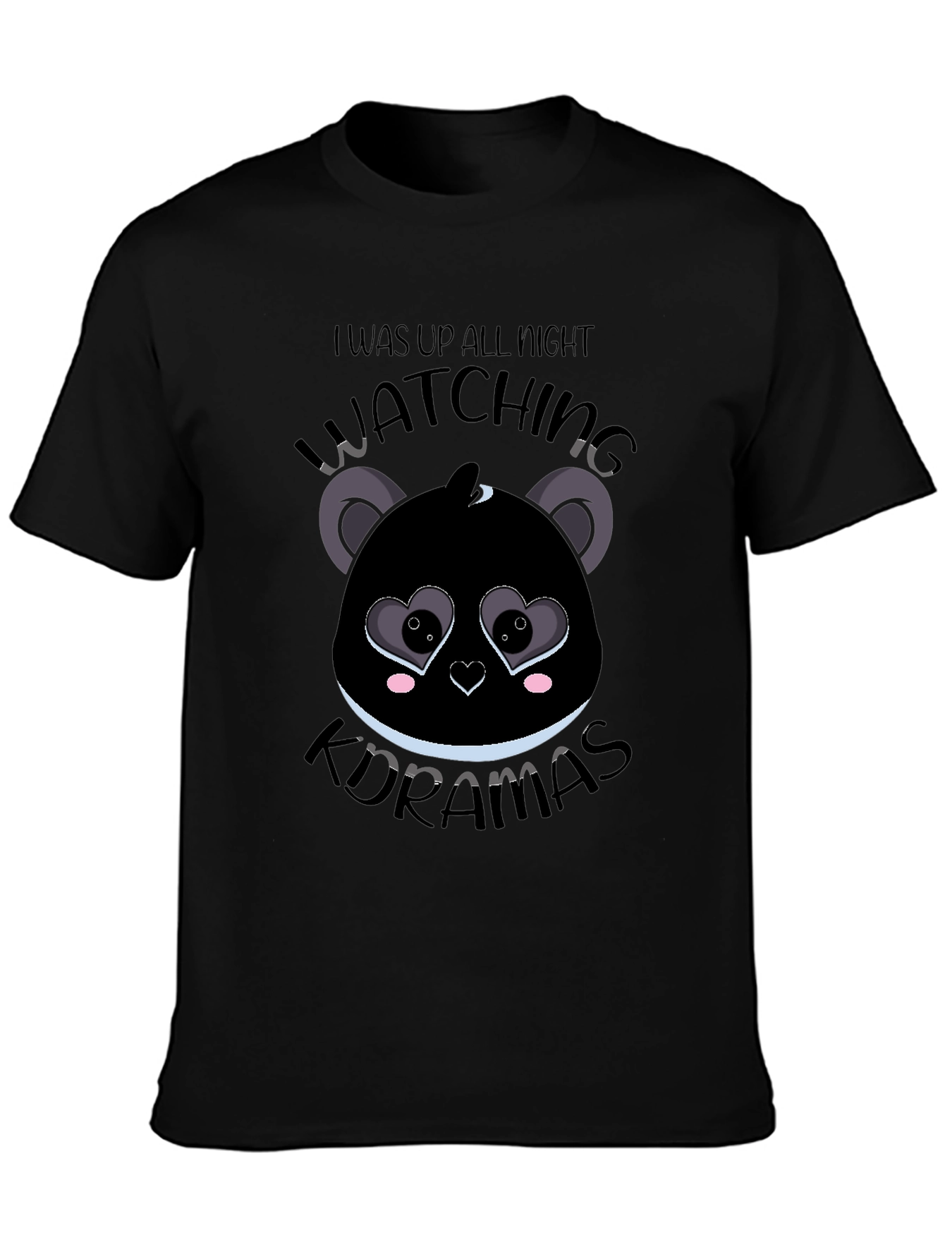 I Was Up All Night Watching K-Dramas Graphic T-Shirt