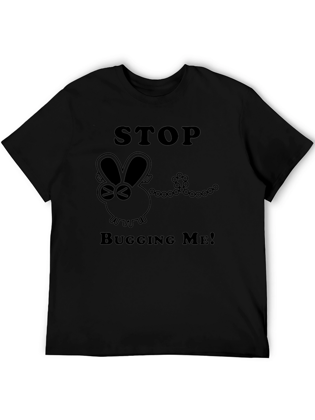 Stop Bugging Me Graphic T-Shirt