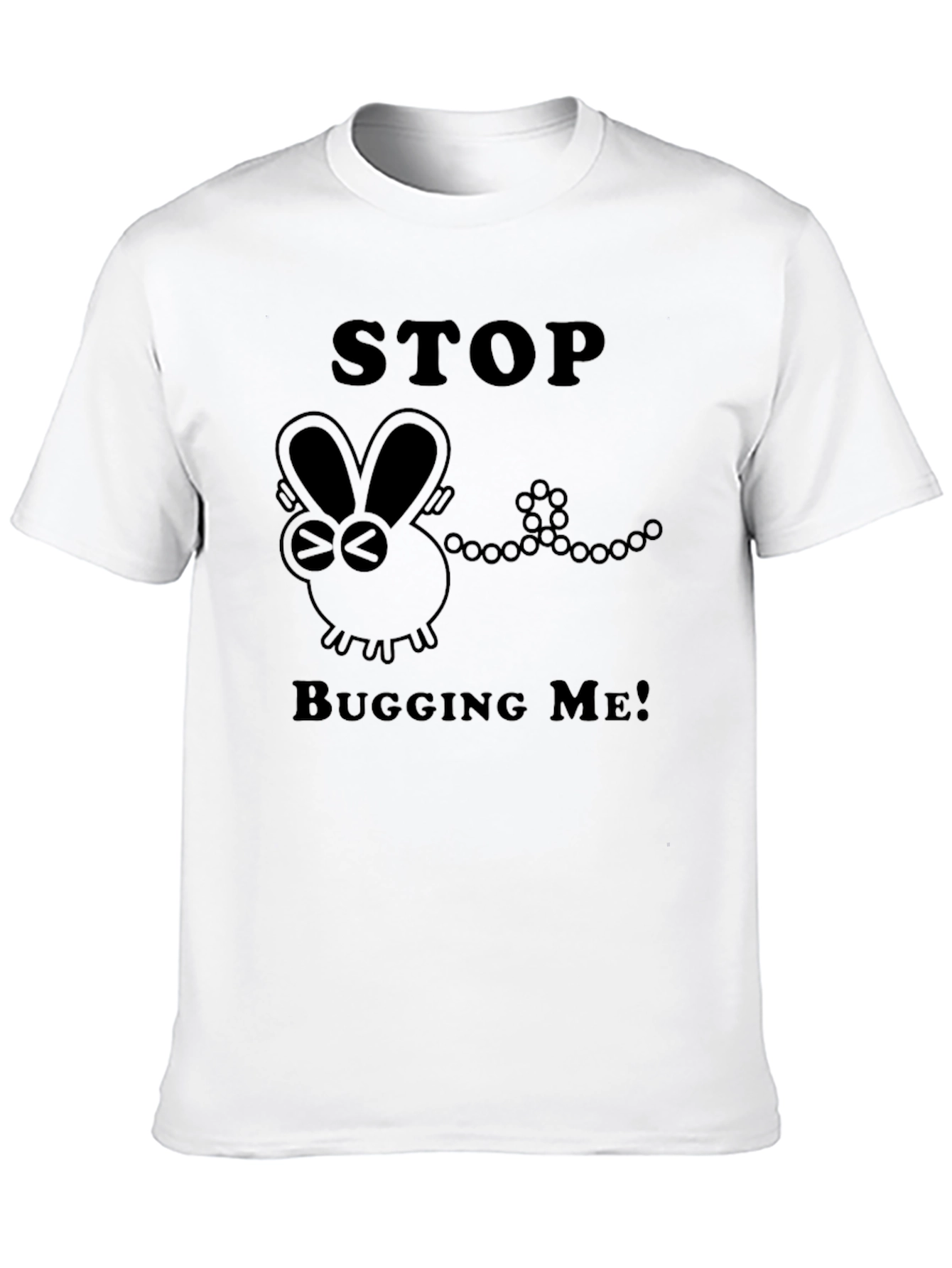 Stop Bugging Me Graphic T-Shirt