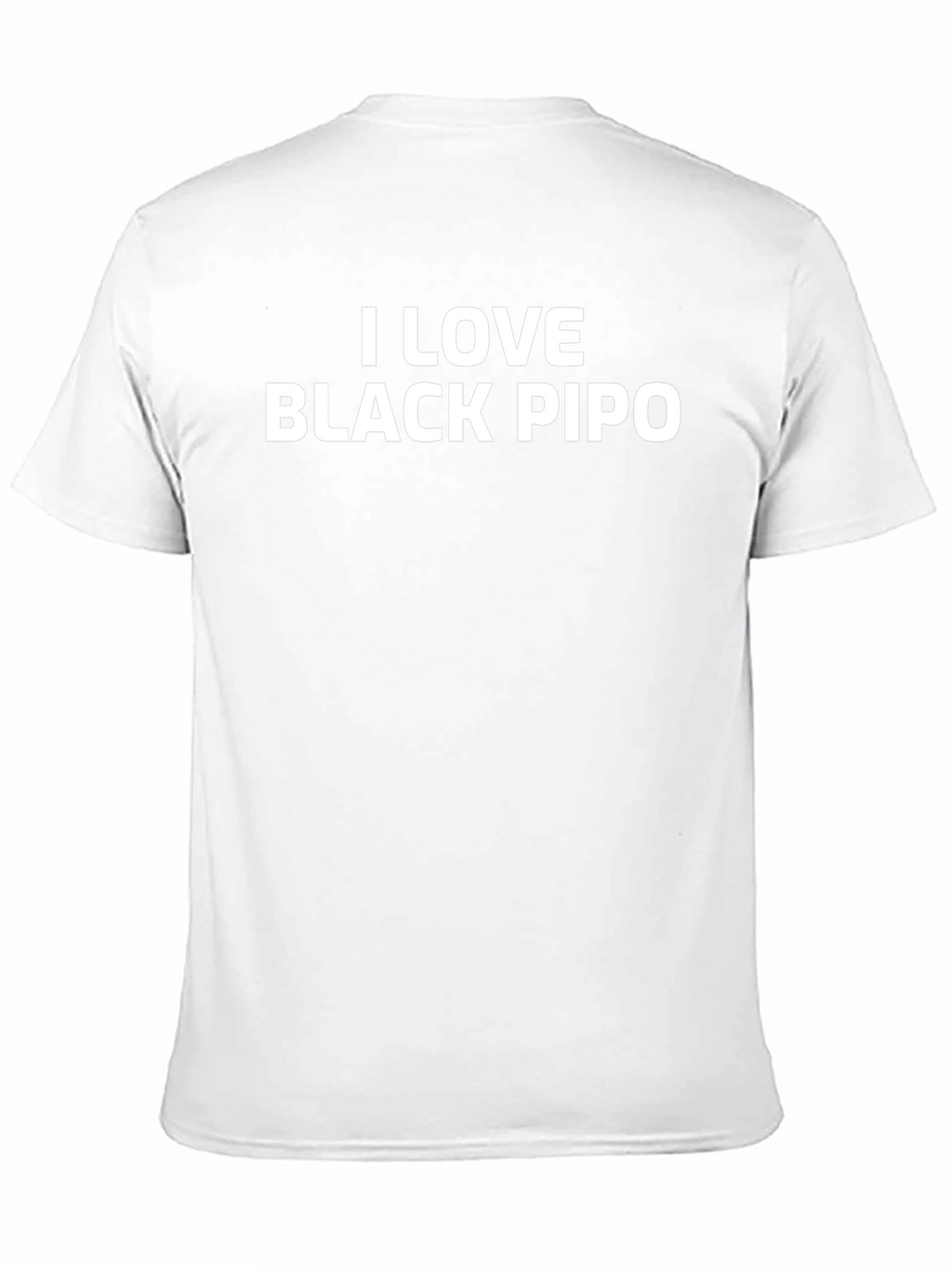 I LOVE Black PIPO T-Shirt Funny Graphic Tee