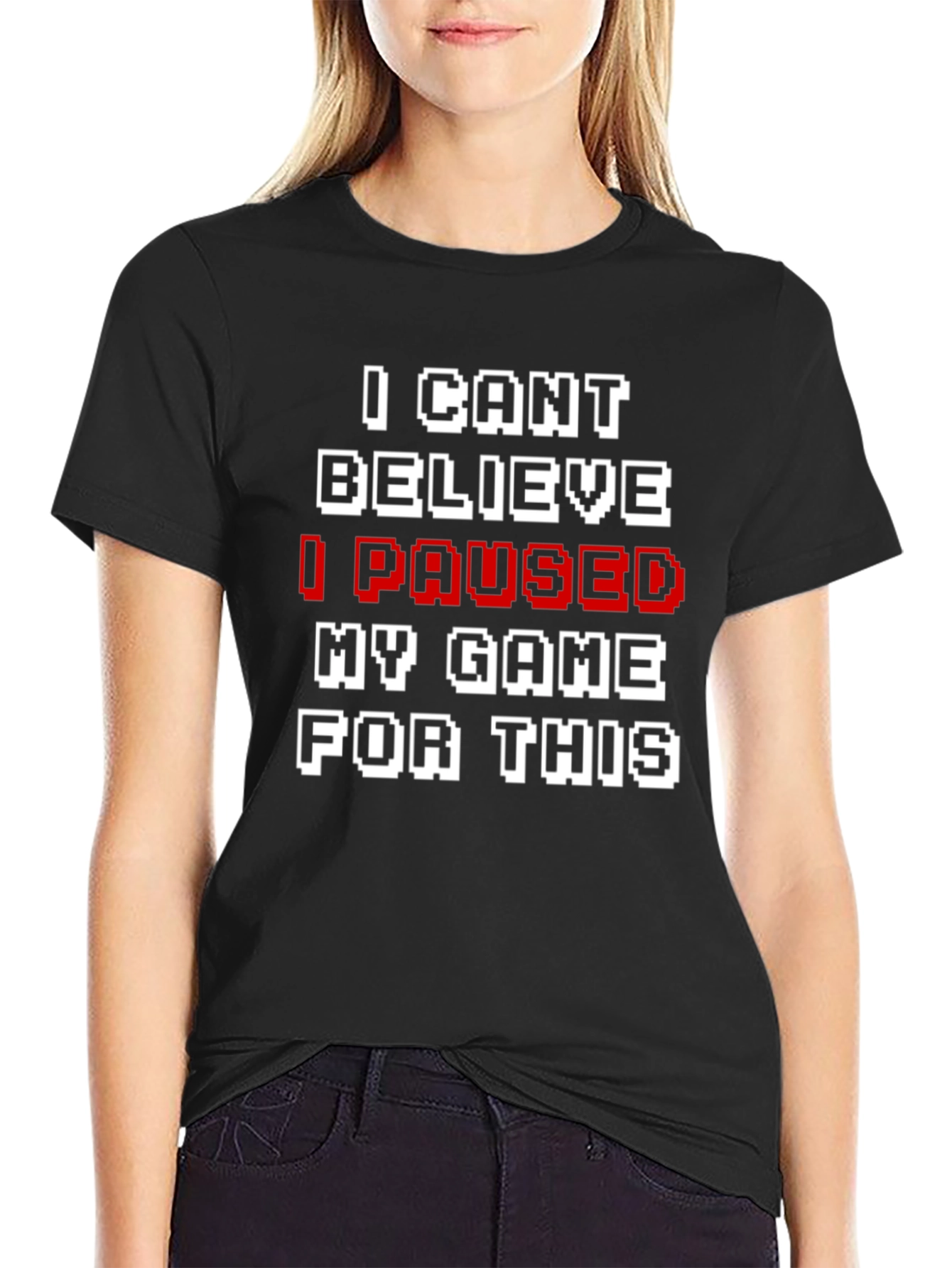 Funny Gamer T-Shirt: I Paused My Game For This