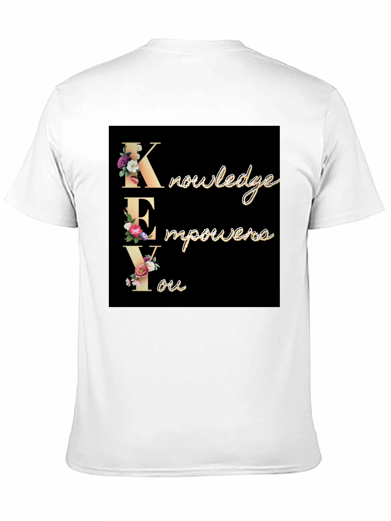 Knowledge Empowers You Graphic T-Shirt