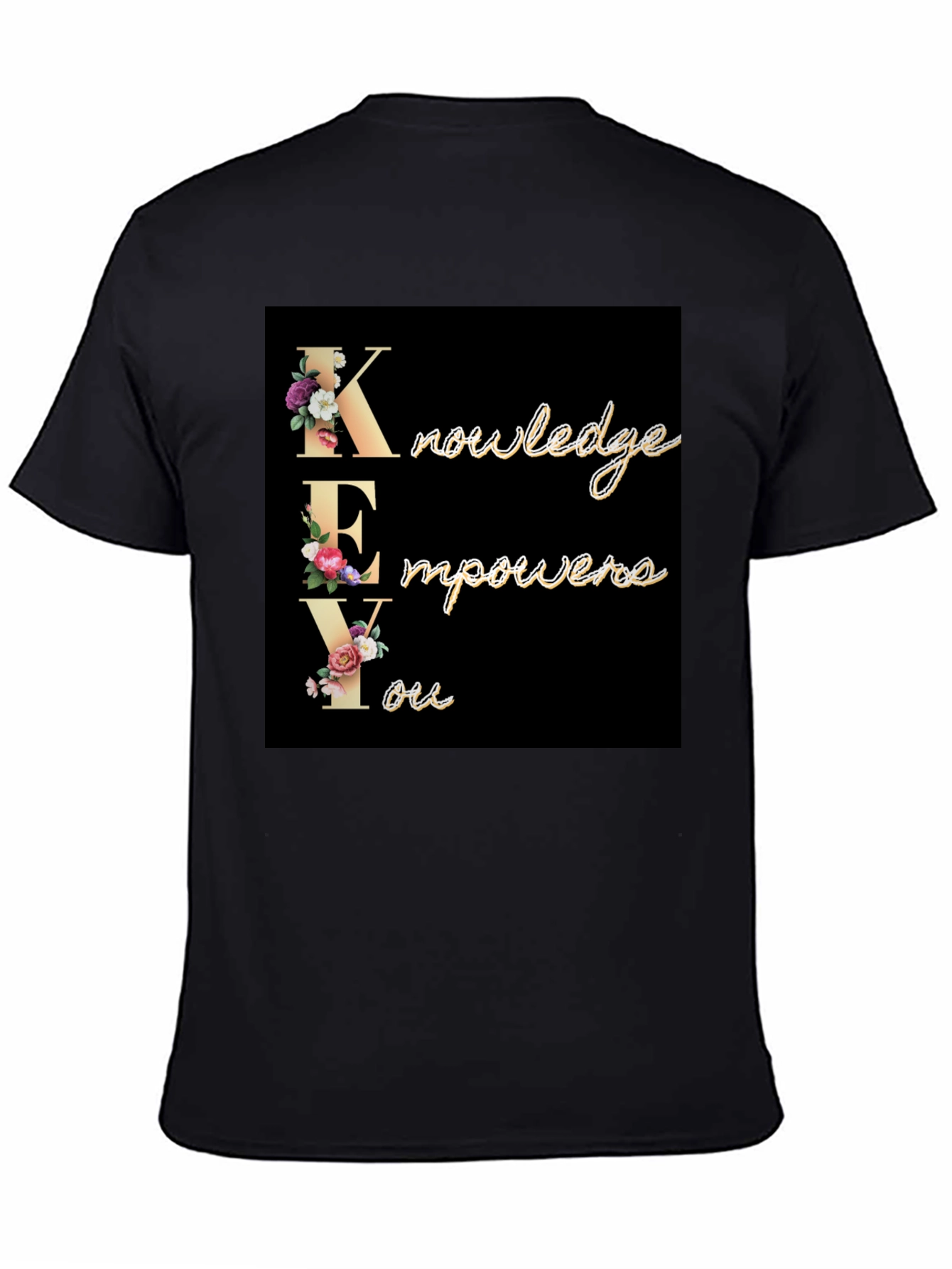 Knowledge Empowers You Graphic T-Shirt