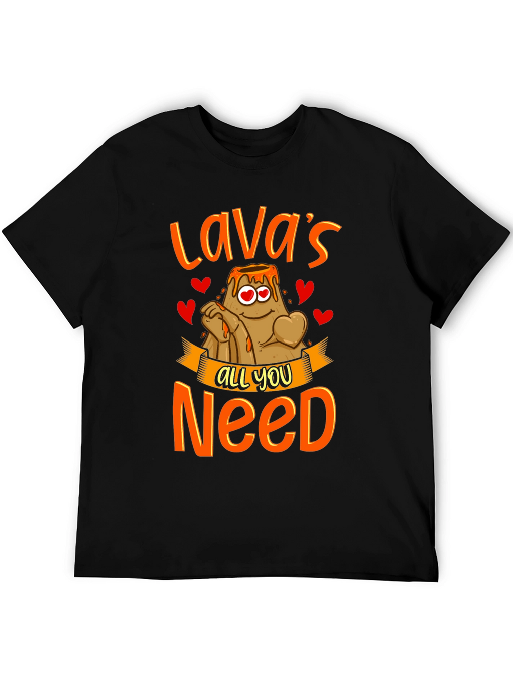 Lavas All You Need T-Shirt - Valentines Gift