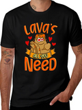 Lavas All You Need T-Shirt - Valentines Gift