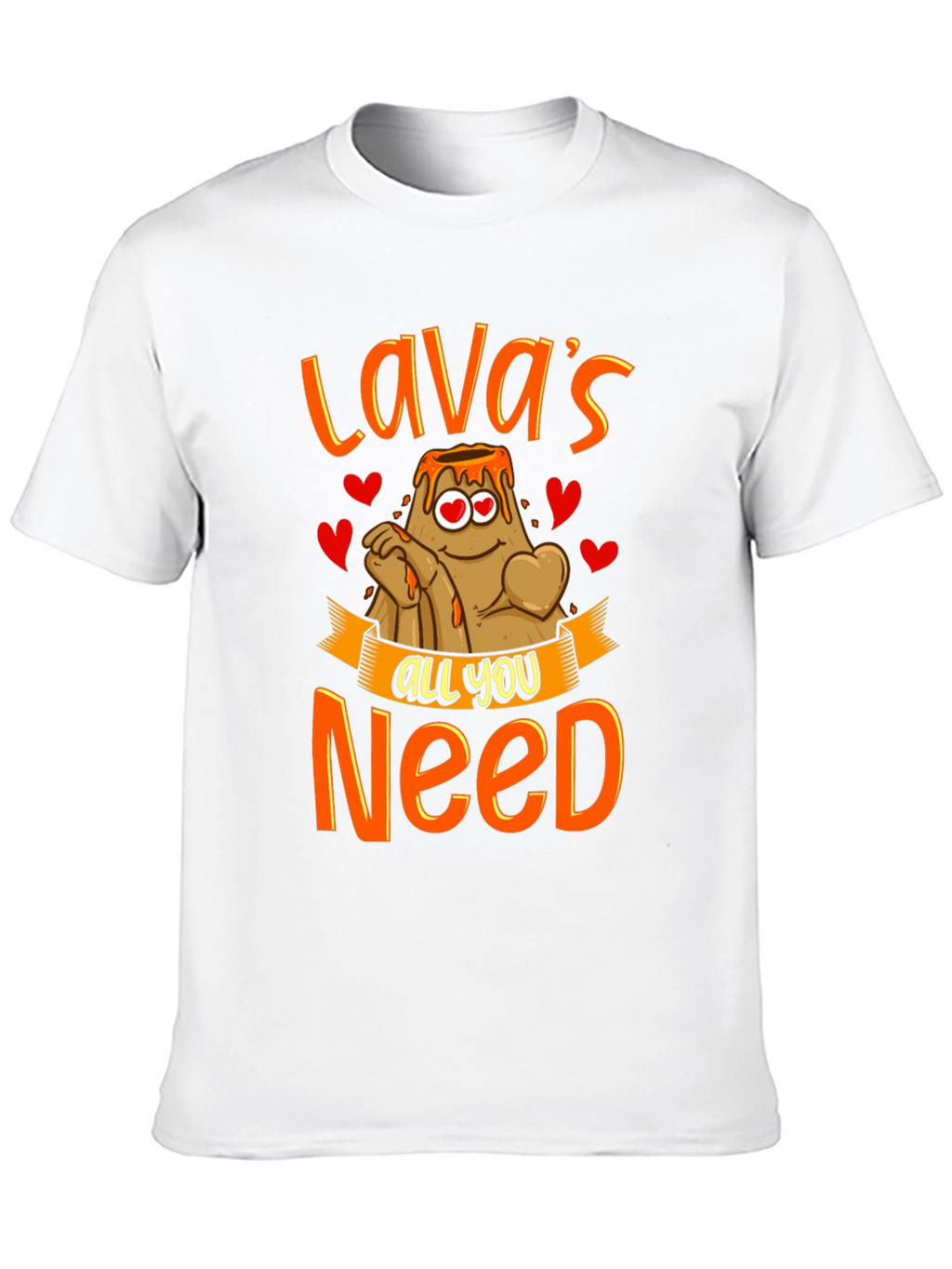 Lavas All You Need T-Shirt - Valentines Gift