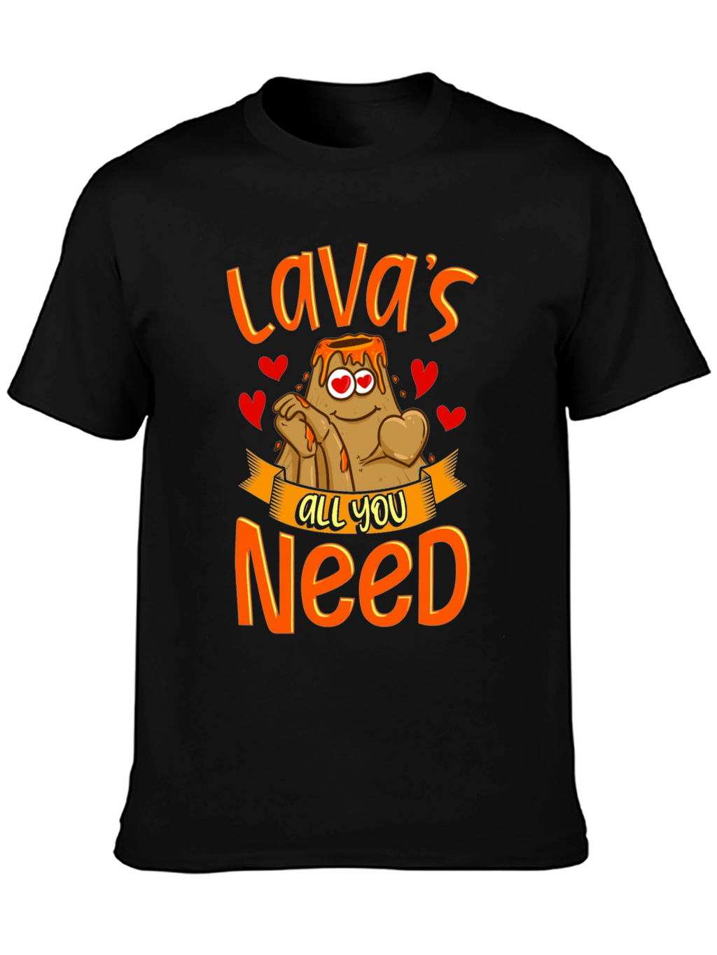 Lavas All You Need T-Shirt - Valentines Gift