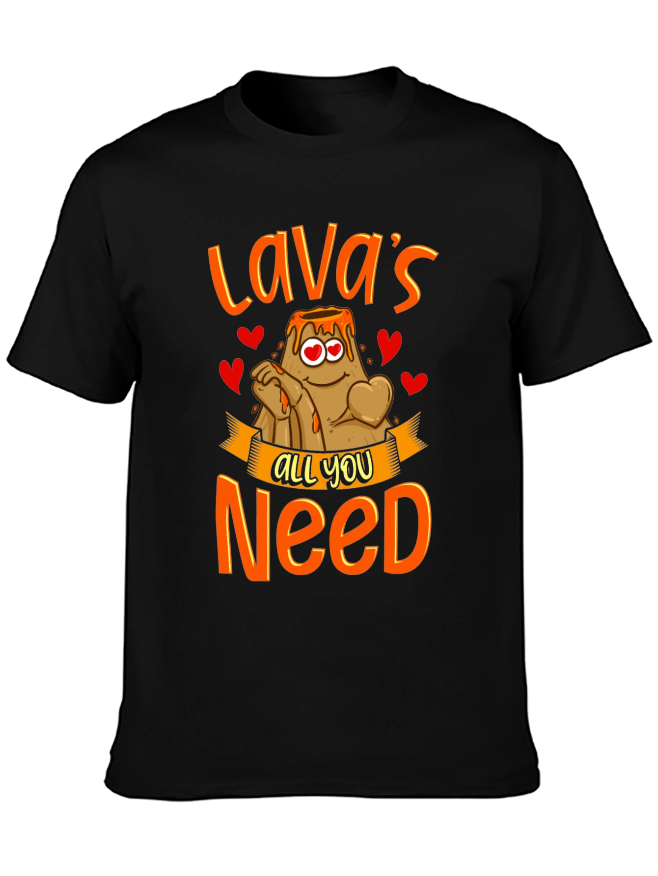 Lavas All You Need T-Shirt - Valentines Gift