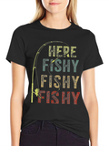 Here Fishy Fishy Graphic Tee - Fishing T-Shirt