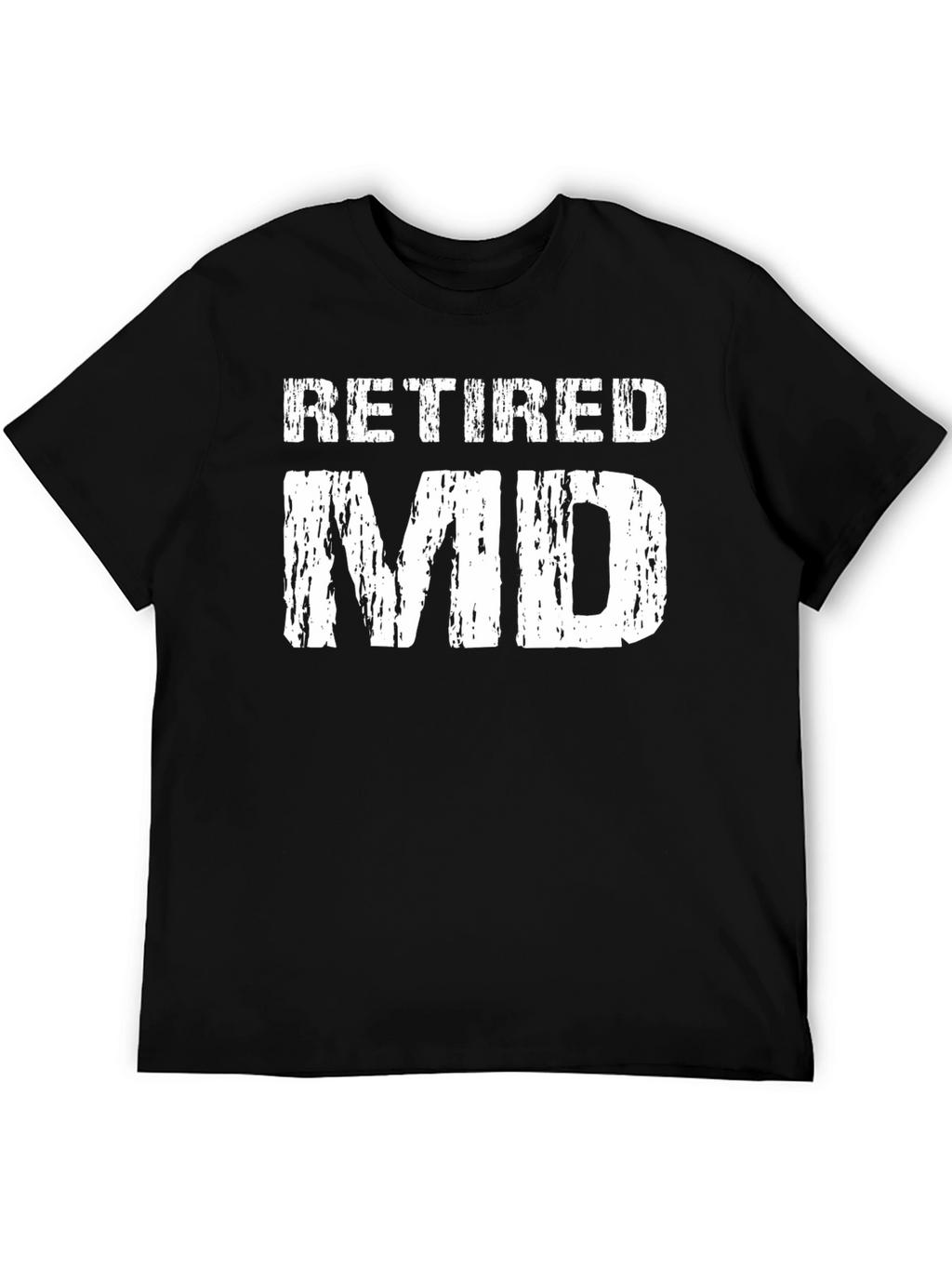 Retired MD T-Shirt - Doctor Gift