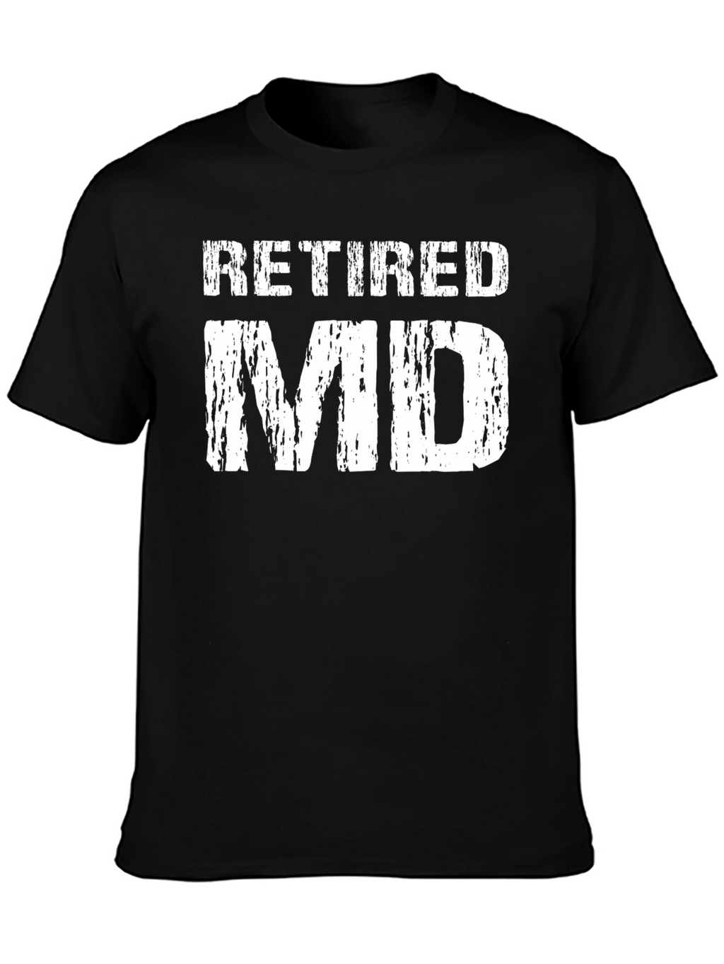 Retired MD T-Shirt - Doctor Gift