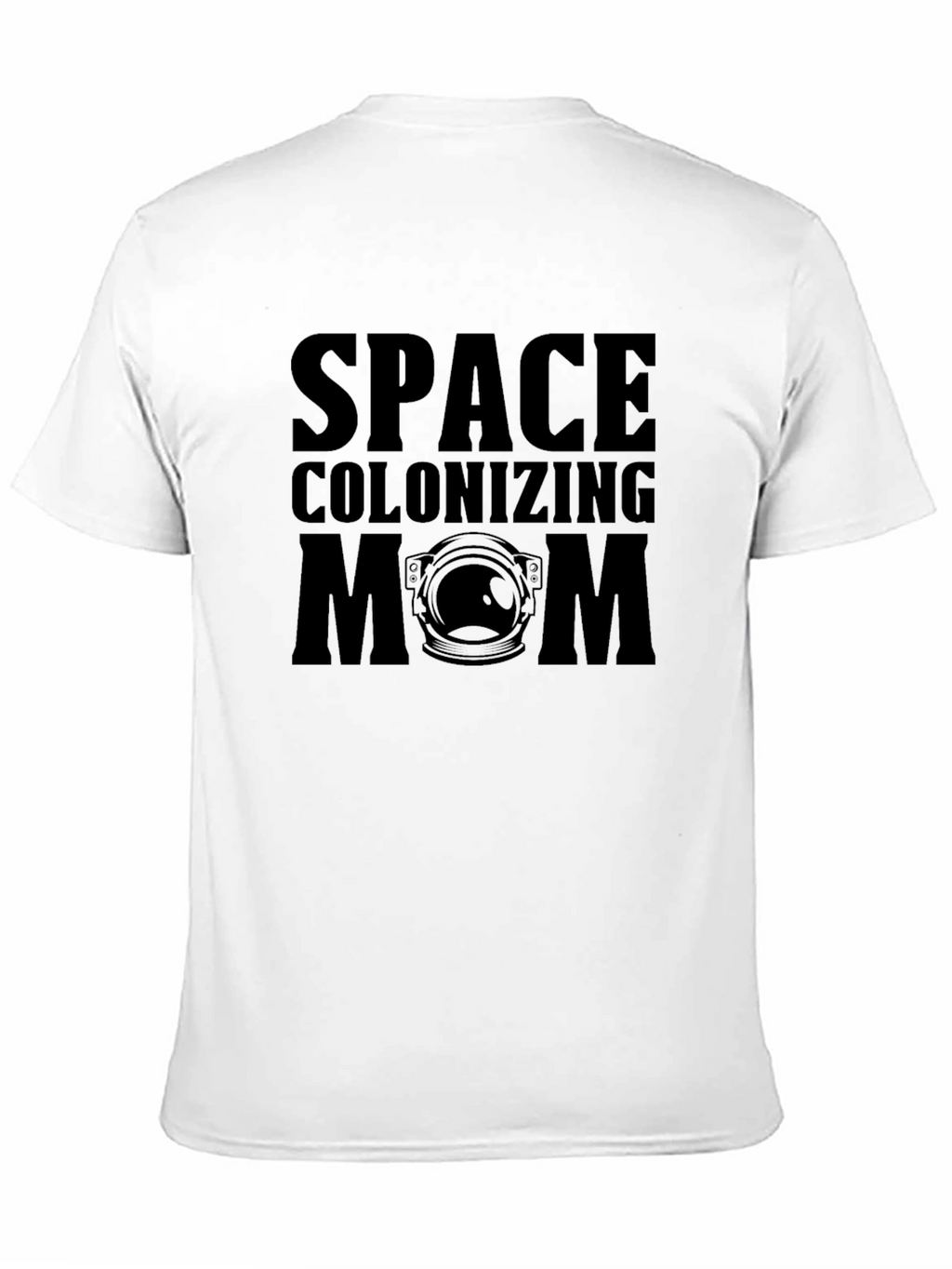 Space Colonizing Mom Graphic T-Shirt