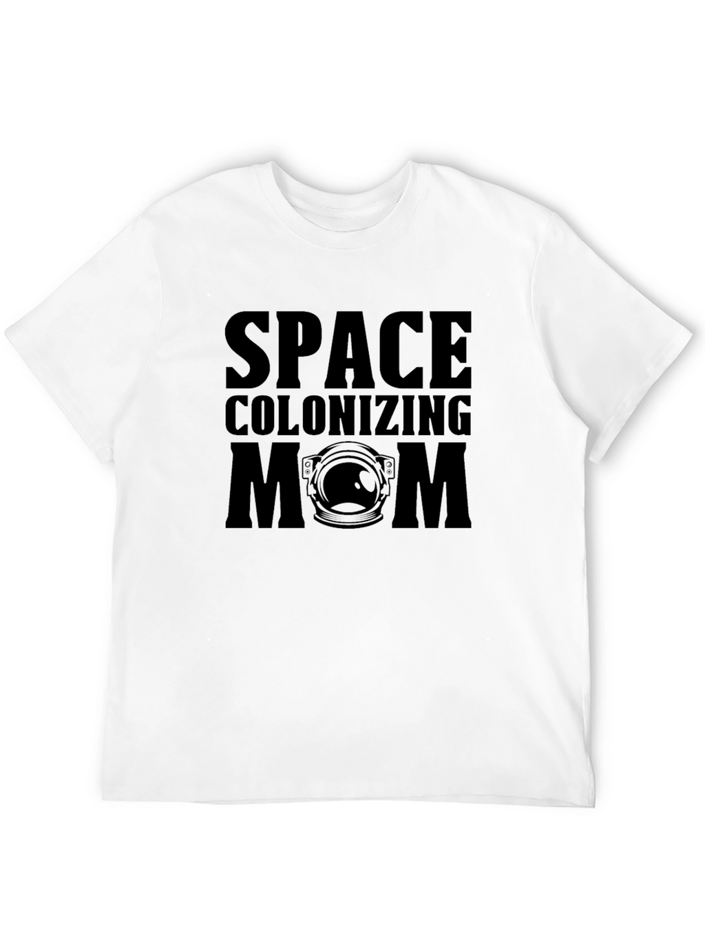 Space Colonizing Mom Graphic T-Shirt