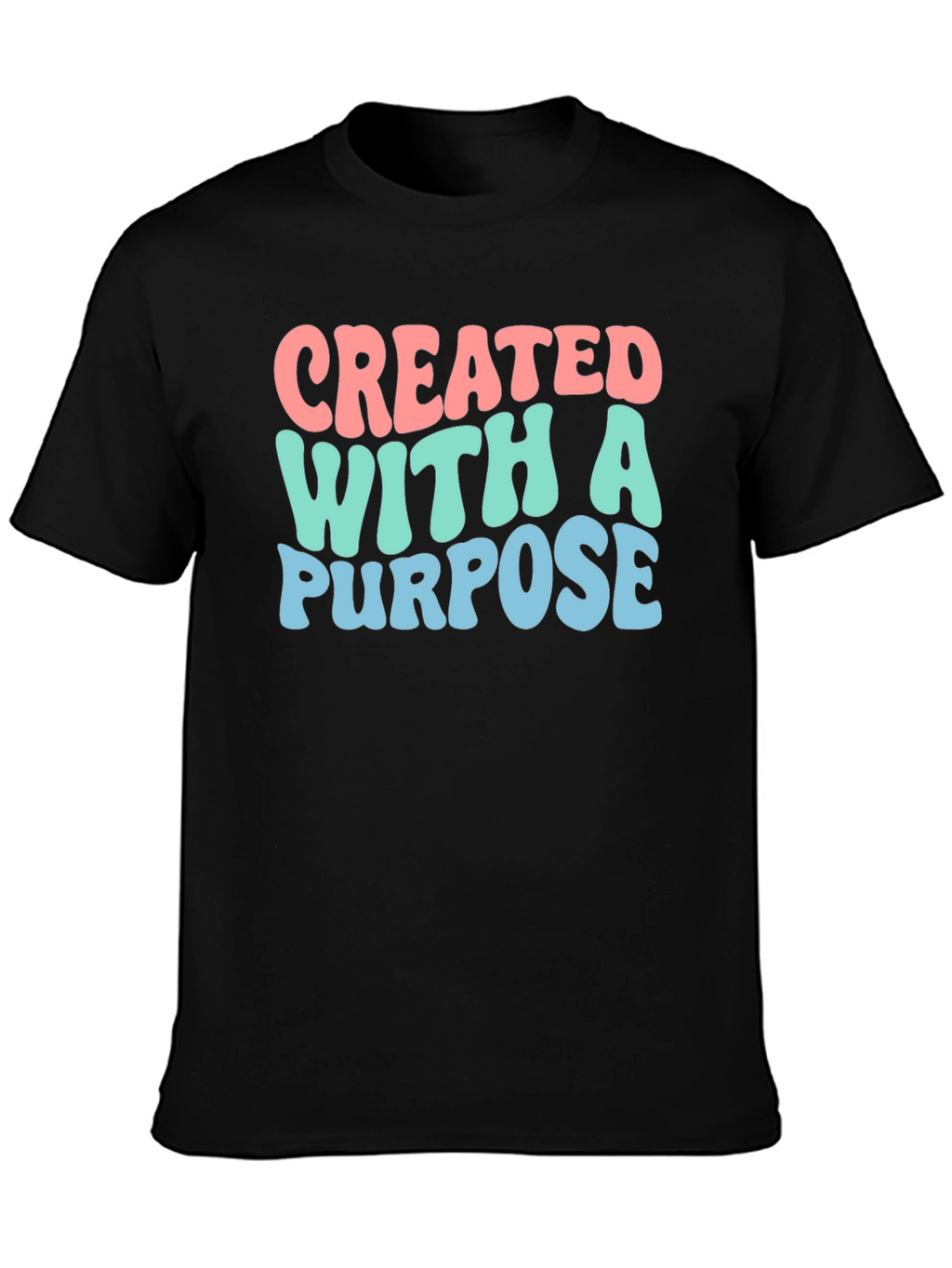 Created With A Purpose Graphic Tee