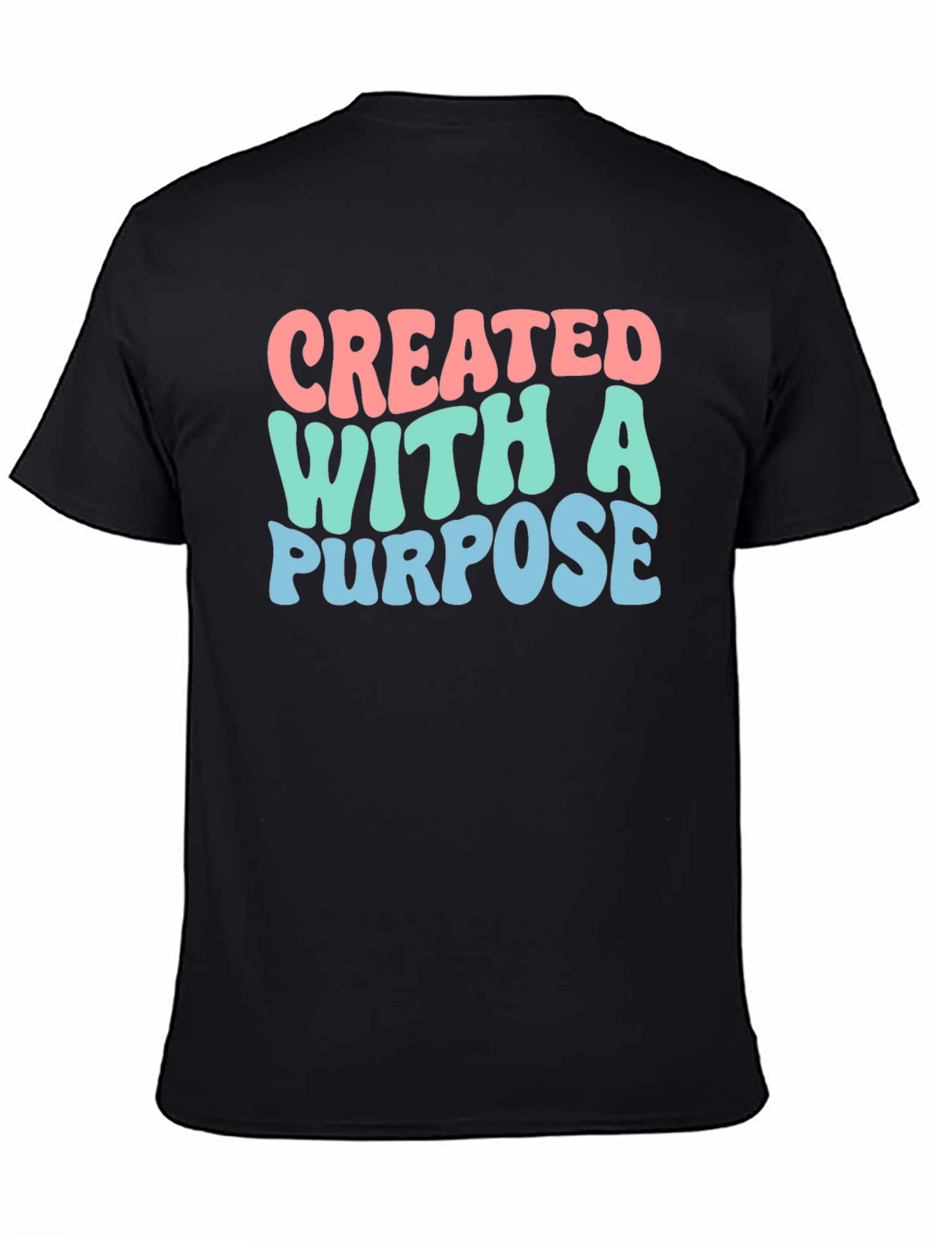 Created With A Purpose Graphic Tee