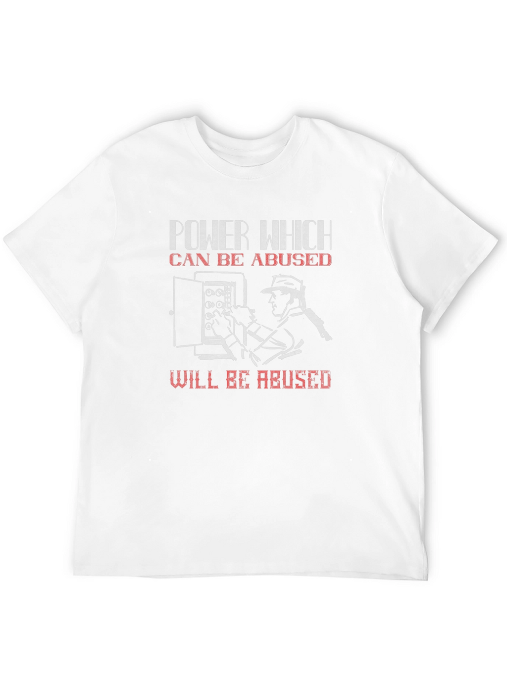 Power Quote T-Shirt - Electrician Inspired Graphic Tee