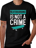 Skateboarding Is Not A Crime T-Shirt