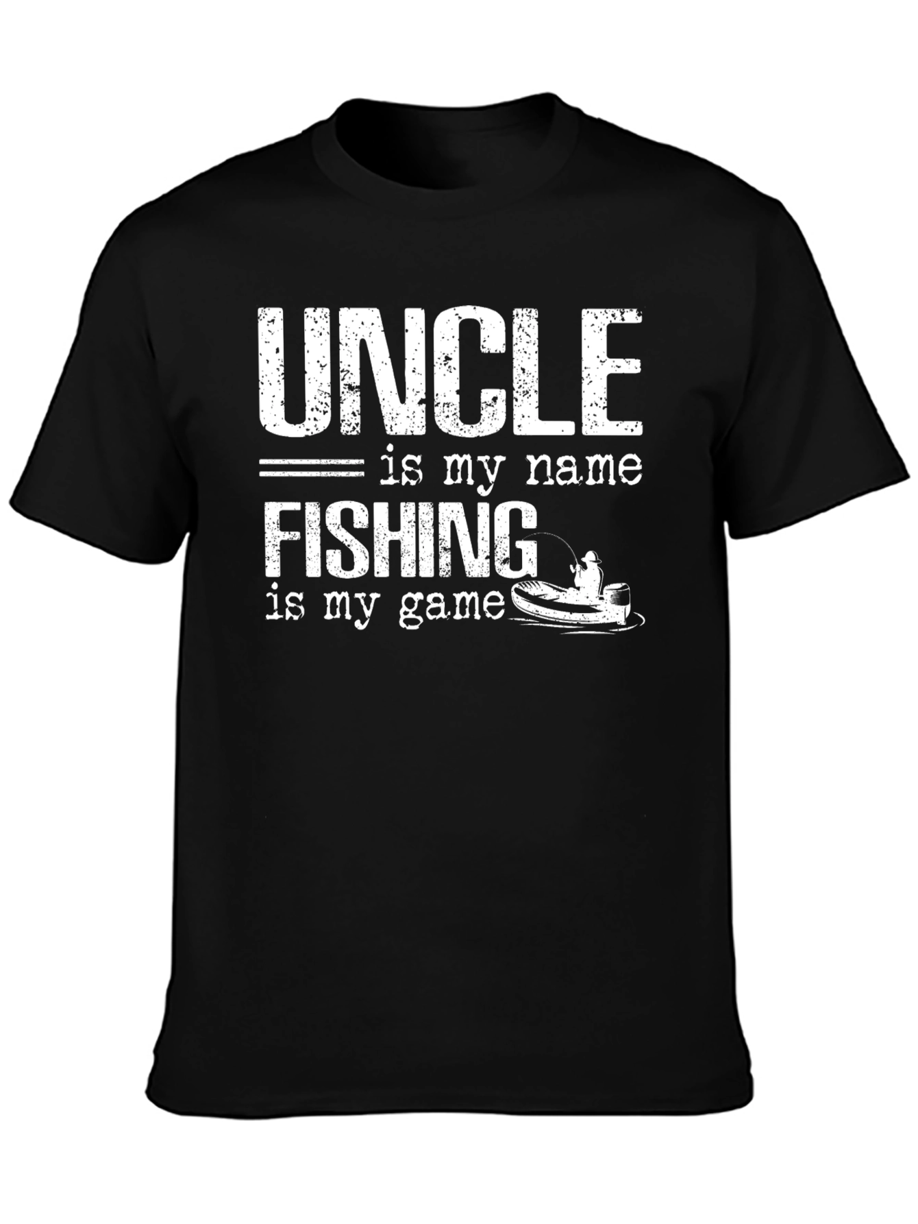 Uncle Fishing T-Shirt - Is My Name Is My Game Tee