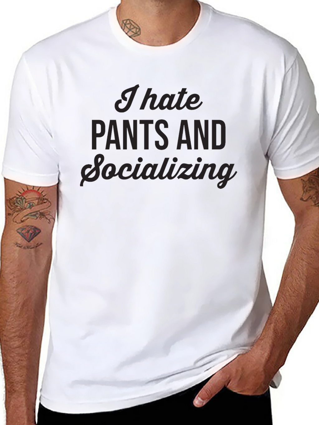 I Hate Pants & Socializing Black Tee