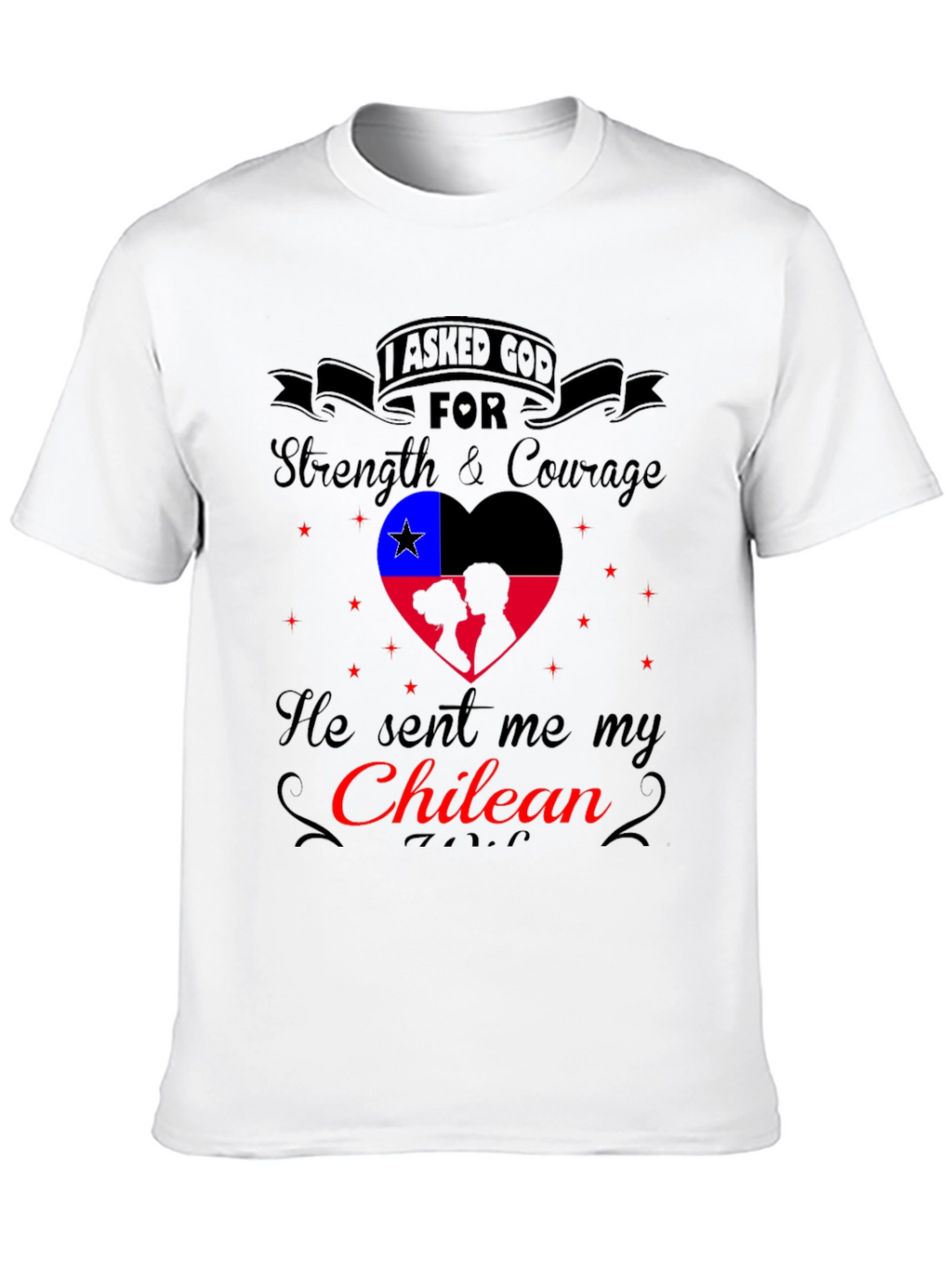 Chilean Pride T-Shirt - Strength and Courage