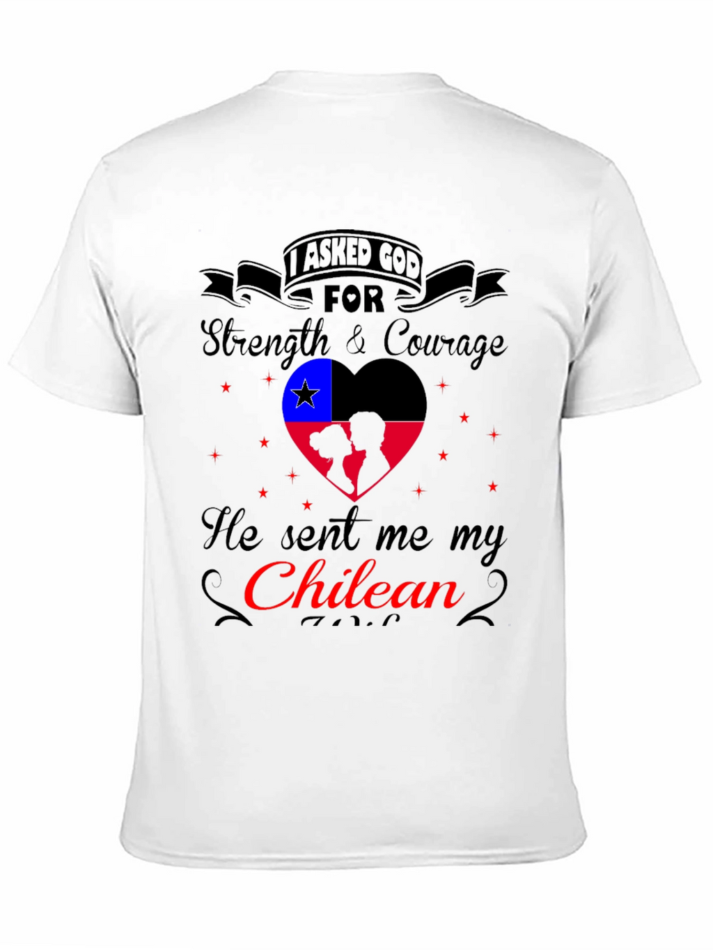 Chilean Pride T-Shirt - Strength and Courage