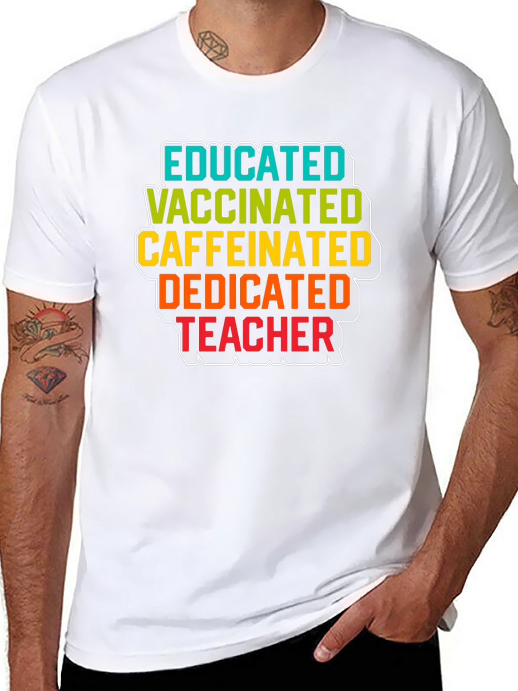 Educated Vaccinated Caffeinated Dedicated Teacher Black T-Shirt