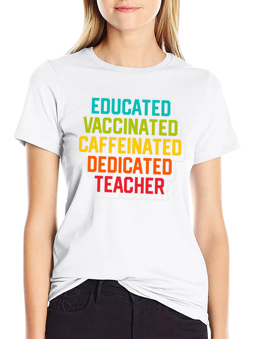 Educated Vaccinated Caffeinated Dedicated Teacher Black T-Shirt