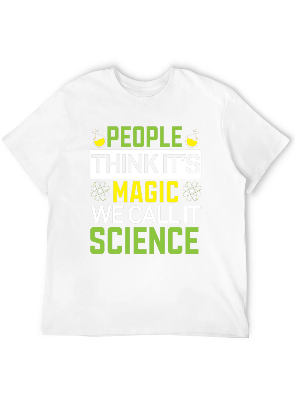 Science Magic T-Shirt - Funny Gift for Scientists