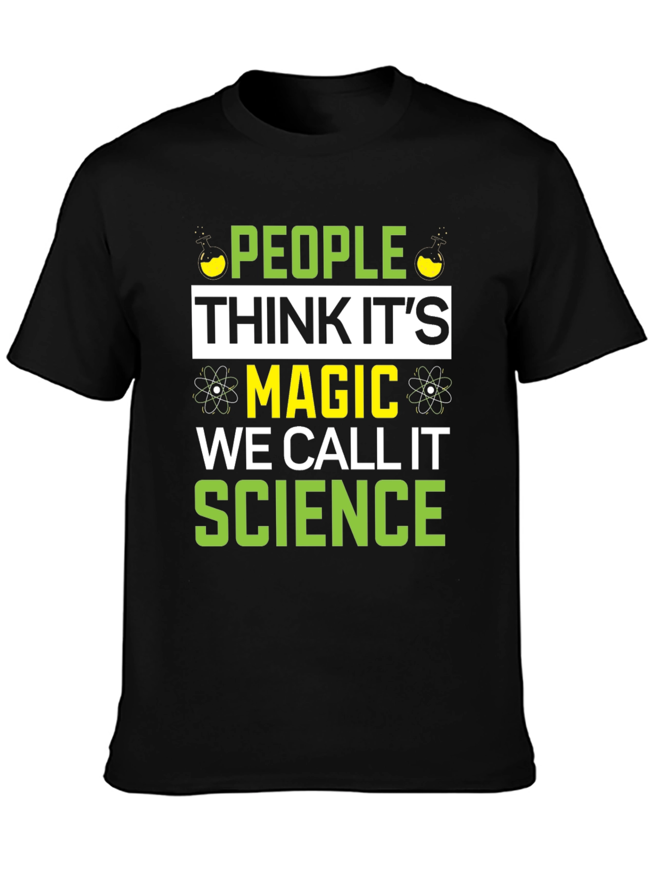 Science Magic T-Shirt - Funny Gift for Scientists