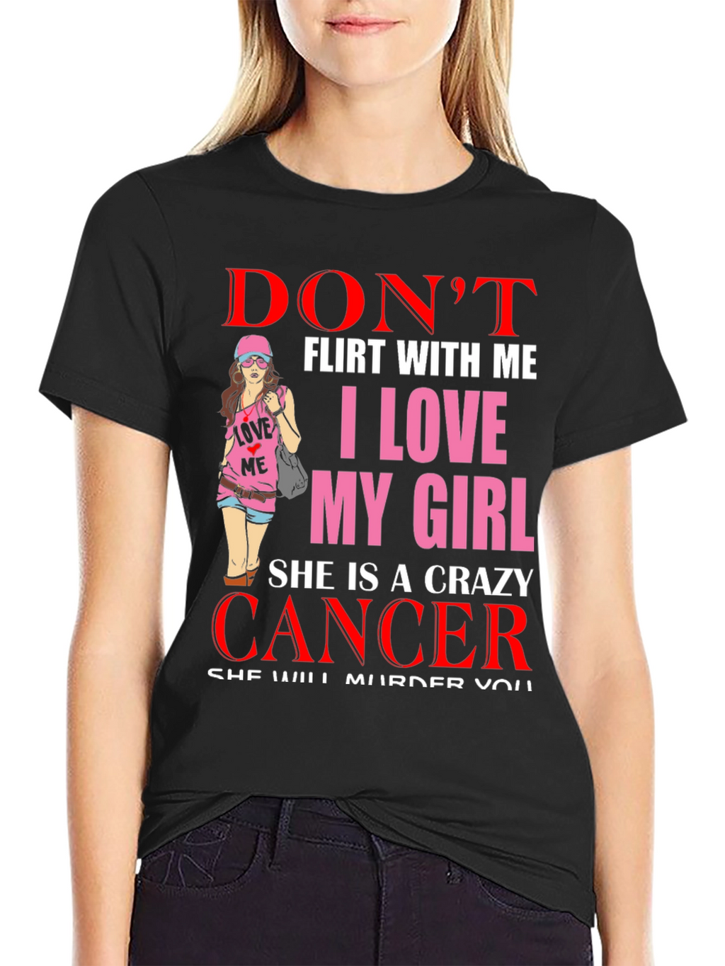 Dont Flirt With Me Cancer Girl T-Shirt