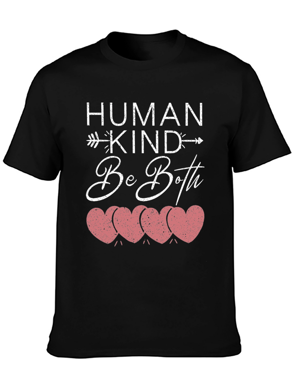 Human Kind Be Both T-Shirt Kindness Hearts Tee