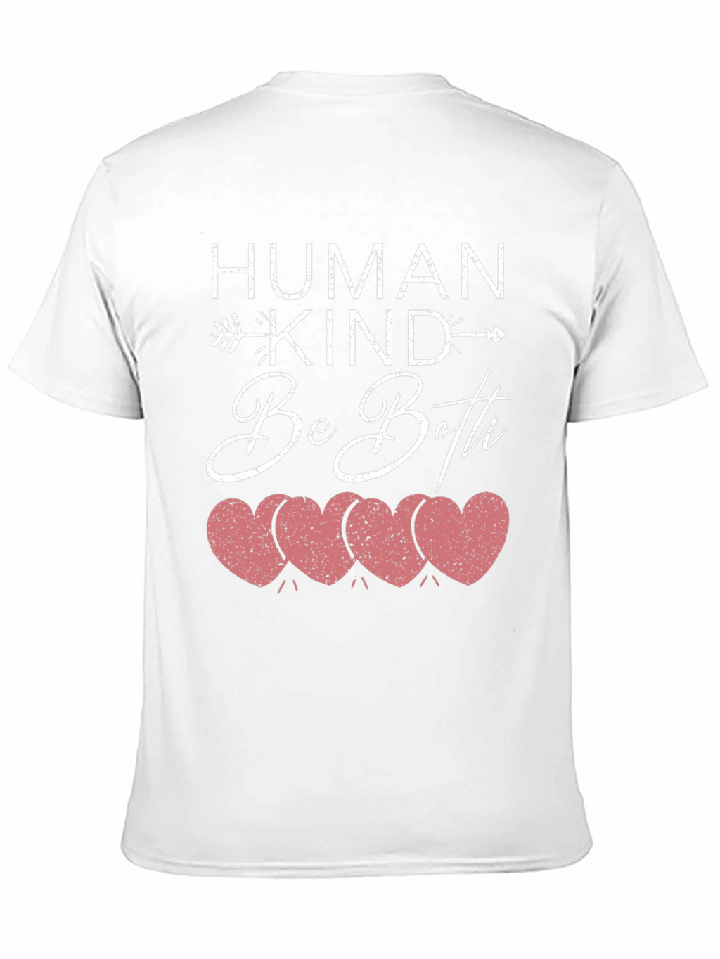 Human Kind Be Both T-Shirt Kindness Hearts Tee