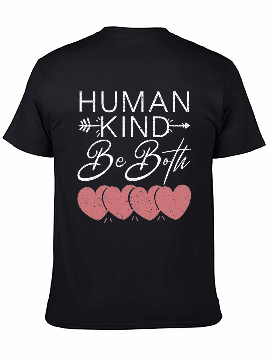 Human Kind Be Both T-Shirt Kindness Hearts Tee