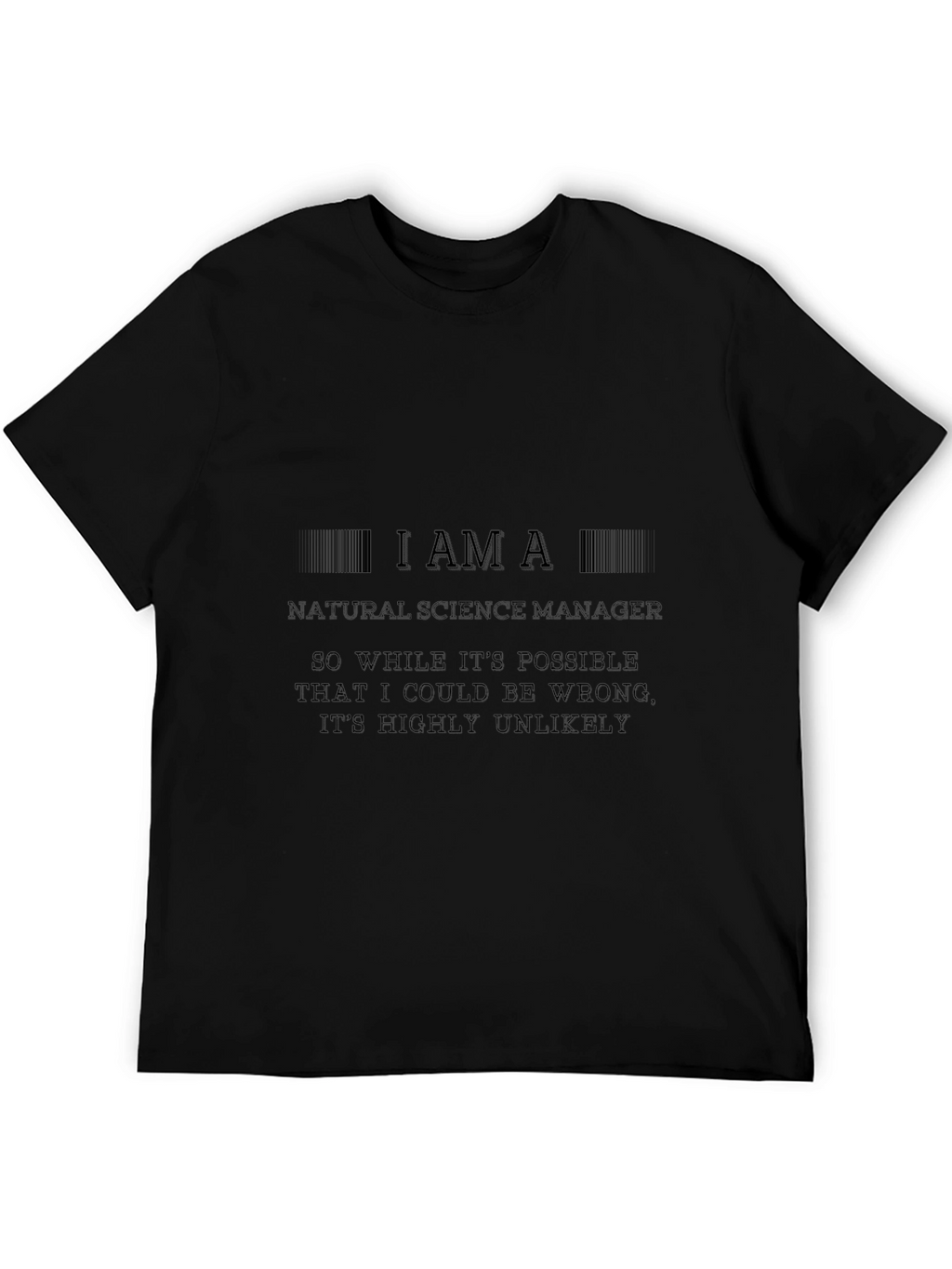 Natural Science Manager Novelty T-Shirt
