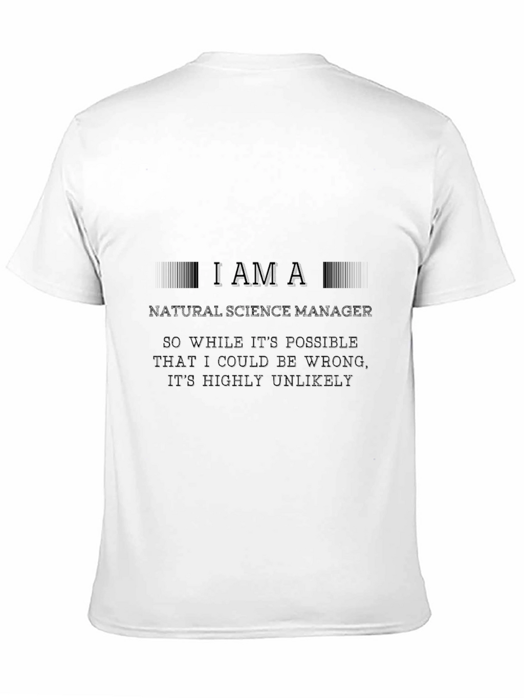 Natural Science Manager Novelty T-Shirt