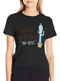 Daddy You Sting Cactus T-Shirt Novelty Humor Tee