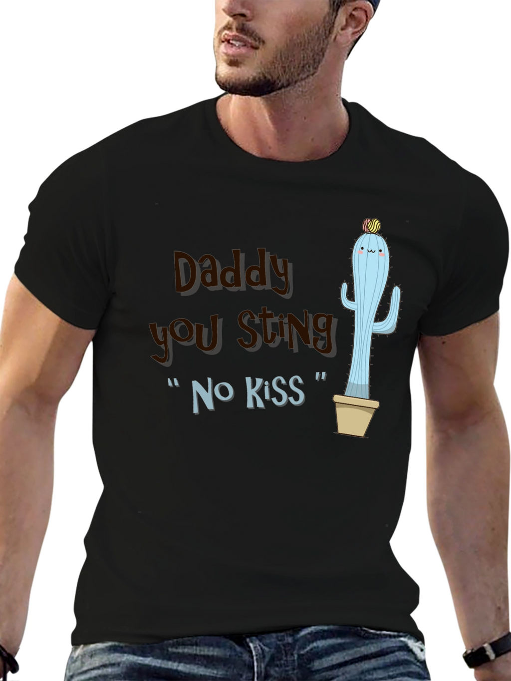 Daddy You Sting Cactus T-Shirt Novelty Humor Tee