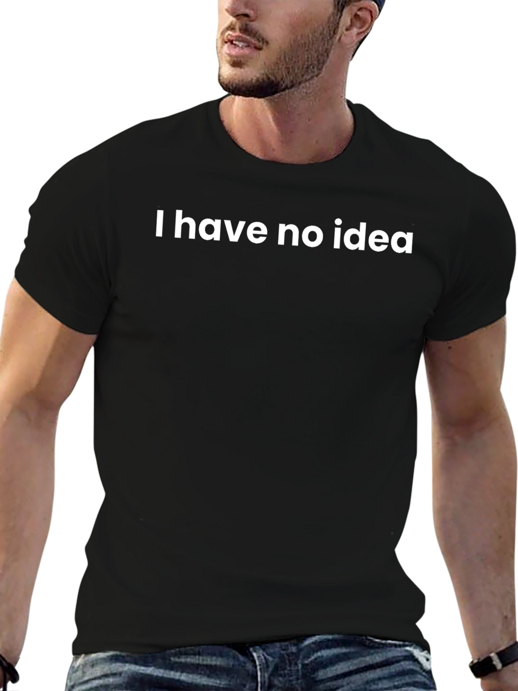 I Have No Idea Graphic T-Shirt
