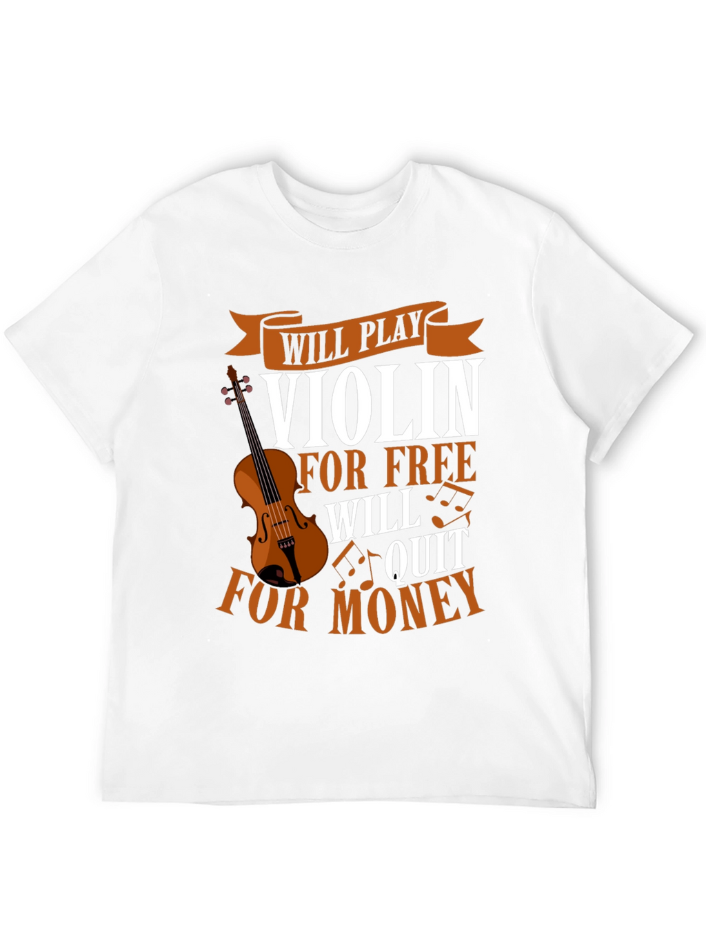 Violin Player T-Shirt - Free or Money