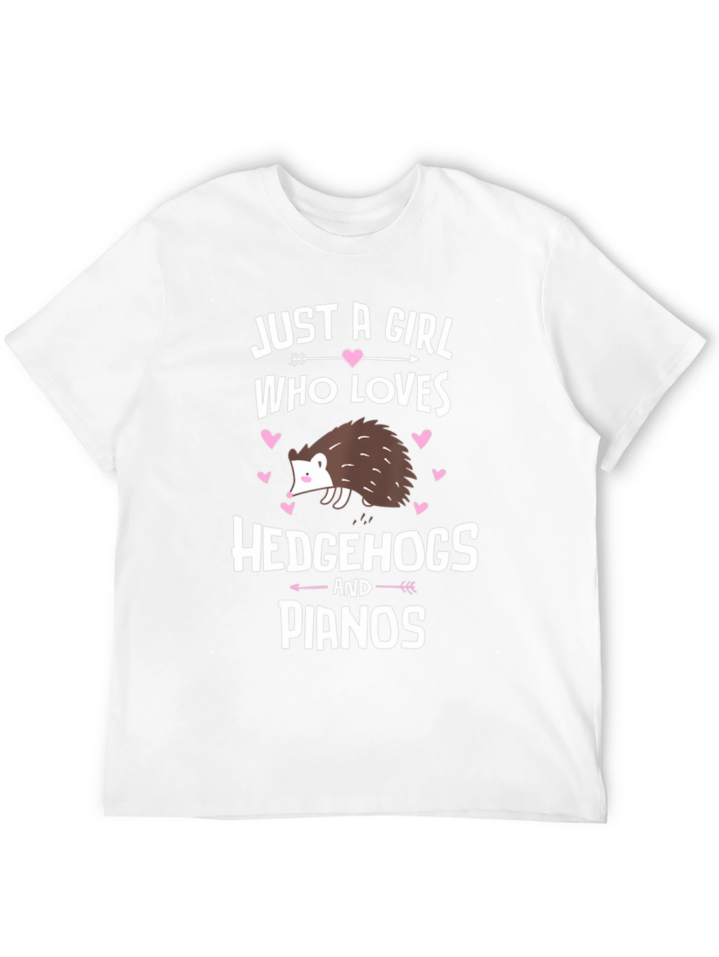 Just A Girl Who Loves Hedgehogs and Pianos T-Shirt