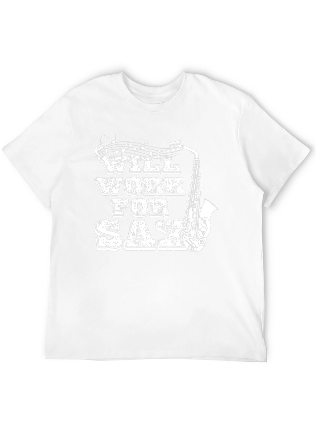 Will Work For Sax T-Shirt